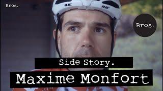 MAXIME MONFORT | Side Story | Une vie de vélo ????‍♂????????⌛