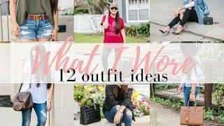WHAT I WORE - 12 outfit ideas- 4/12/18 | LuxMommy