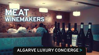 AMAZING FOOD AND WINE TASTING - MEAT THE WINEMAKERS | Algarve Luxury Concierge | VLOG 52