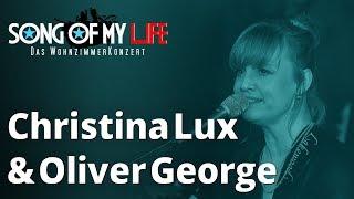 Song Of My Life mit Christina Lux & Oliver George