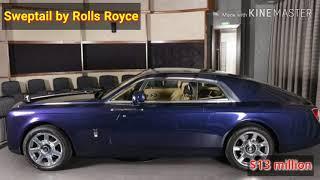 The most expensive luxury cars " Sweptail by Rolls Royce " $13 million