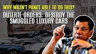 DUTERTE BULLDOZES LUXURY CARS TO SEND MESSAGE TO SMUGGLERS
