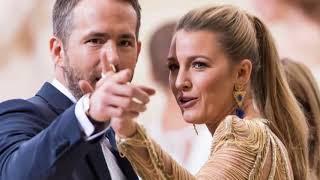 Ryan Reynolds Wife -2018 [ Blake Lively ]