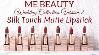 BIYW Review Chapter: #142 ME BEAUTY WEDDING COLLECTION VERSION 2 LIPSTICK SWATCH & REVIEW