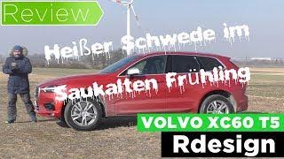 Volvo XC60 T5 Rdesign-  Talk, Test, Review und Fahrbericht / Testdrive
