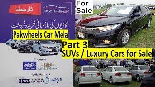 Pakwheels used Cars Mela Part 3, Used SUVs / Luxury Cars for Sale with Owners Contacts