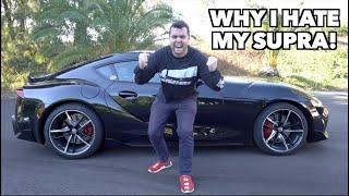 EVERYTHING I HATE ABOUT MY 2020 TOYOTA SUPRA!