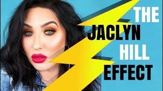 THE JACLYN HILL EFFECT