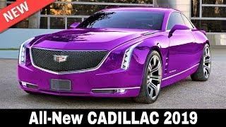 8 New Cadillac Cars that Set the Gold Standard of Prestige in 2019