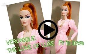 Fashion Royakty INTEGRITY toys LUXE LIFE Convention VERONIQUE THE LOVE OF LUXE doll review |