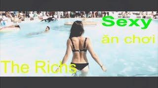 Luxury Lifestyle. The Richs. Đẳng cấp xa hoa của người giàu.Chuyện quanh ta