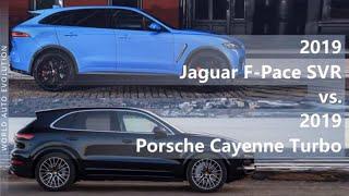2019 Jaguar F-Pace SVR vs 2019 Porsche Cayenne Turbo (technical comparison)