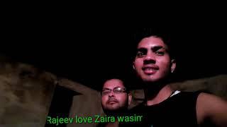 Morning 4:30 am temple / Rajeev love Zaira wasim