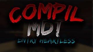 COMPIL MDT # 6 | ENTRY HEARTLESS