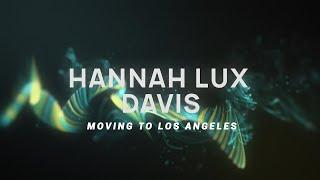How Hannah Lux Davis got her start