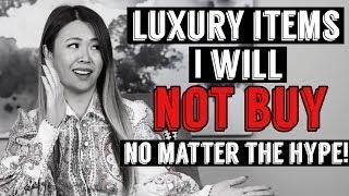 5 LUXURY ITEMS I WILL NOT BUY NO MATTER THE HYPE | Mel In Melbourne