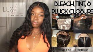 HAIR GIVEAWAY | Tint, Bleach,& Pluck Your Closure Like A PRO | LUXLife Hair