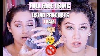 FULL FACE USING PRODUCTS I HATE