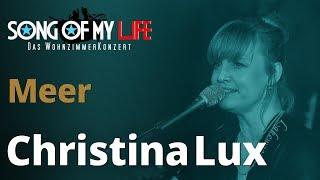 Christina Lux & Oliver George - Meer | Song Of My Life