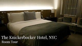 The Knickerbocker Hotel Room Tour | New York Luxury Hotel | Lux Life