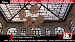 El Gran Hotel Miramar de Málaga, finalista en los Spain Luxury Hotel Awards 2018
