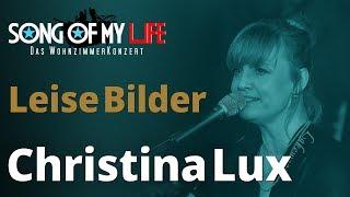 Christina Lux & Oliver George - Leise Bilder | Song Of My Life