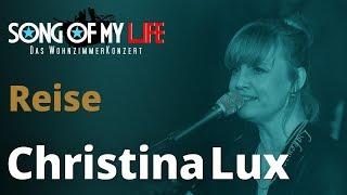 Christina Lux & Oliver George - Reise | Song Of My Life