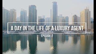 A DAY IN THE LIFE OF A LUXURY REAL ESTATE AGENT - DUBAI - EPISODE 2