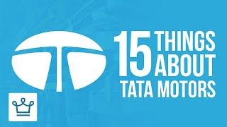 15 Things You Didn't Know About Tata Motors