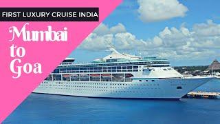 INDIA'S FIRST LUXURY CRUISE | ANGRIYA CRUISE MUMBAI TO GOA | MUMBAI TO GOA| TRAVEL TRICKS