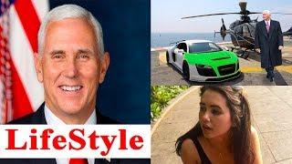 [Revealed] Mike Pence Luxury Life-2019-Wife-Kids-Lifestyle-Age-Cars-House-Net Worth-Biography-Family