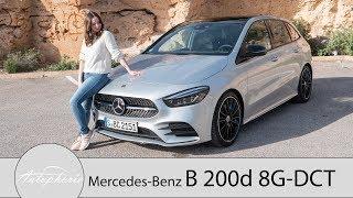 2019 Mercedes-Benz B 200d 8G-DCT Fahrbericht / Macht SUVs das Leben schwer! - Autophorie