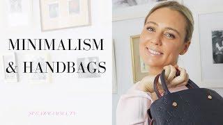 Minimalism & Handbags From A Minimalist Who Loves Luxury Designer Bags || SugarMamma.TV