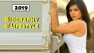 Sunny Leon Latest Biography - 2019 | Lifestyle, Net worth, Family, Cars, Homes & Luxury????