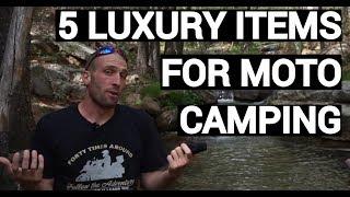 5 Luxury Motorcycle Camping Items (2018)