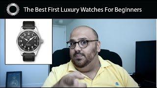 The Best First Luxury Watches For Beginners - Federico Talks Watches