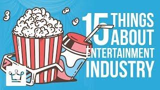 15 Things You Didn't Know About The Entertainment Industry