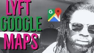 Thoughts on Lyft Driver App Google Map Integration