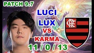 FLA LUCI LUX VS KARMA SUP PATCH 9.7