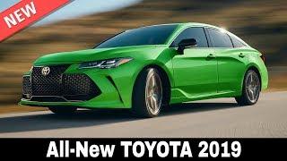 10 New Toyota Cars that Will Prove Their Leadership in 2019 (Interiors and Exteriors)