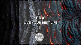 Bounce | FRX - Live Your Best Life [MB038]