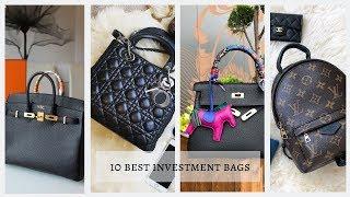 10 Best Investment Bags. Luxury Handbags That Hold Their Values 最值得投資保值包包
