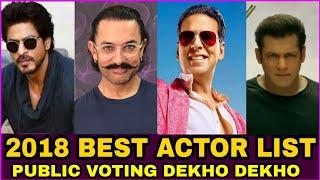 2018 best bollywood actor Result, Dekho dekho, Akshay kumar, Shahrukh Khan, SALMAN khan