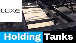 Fifth Wheel Holding Tank Installation Review - Luxe luxury fifth wheels