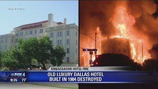 The Ambassador, Historic Dallas luxury hotel destroyed by fire