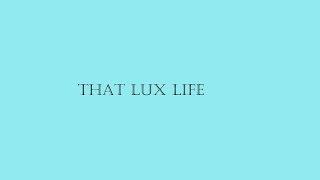 That Lux Life Daily April 11th 2019 All you need is Love, but not to much.....kk
