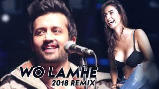 Woh Lamhe - 2018 Remix - DJ Amit Saxena - Atif Aslam