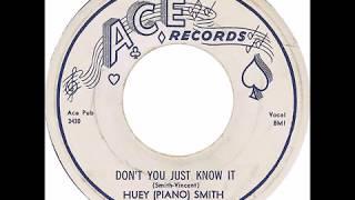 Huey "Piano" Smith & The Clowns - "Don't You Just Know It" (1958)