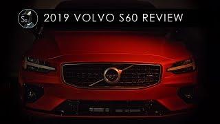 2019 Volvo S60 Review | Mixed Bag of Greatness