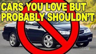 Cars You Love but Probably Shouldn't